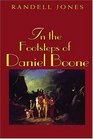 In The Footsteps Of Daniel Boone (In the Footsteps)
