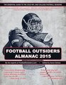 Football Outsiders Almanac 2015 The Essential Guide to the 2015 NFL and College Football Seasons