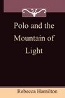 Polo and The Mountain of Light