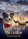The Adventures of Pachelot Last Voyage of the Griffon