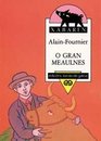 O Gran Meaulnes / the Grand Meaulnes