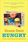 Hungry The Highly Anticipated Memoir from One of the Greatest Food Writers of All Time