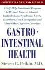 Gastrointestinal Health rev ed  Completely New and Revised