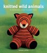 Knitted Wild Animals 15 Adorable EasytoKnit Toys