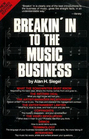 Breakin' In to the Music Business