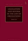 Legislation and Reform in the Law of Obligations