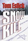 Snow Kill: A Mystery