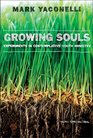 Growing Souls Experiments in Contemplative Youth Ministry