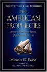 The American Prophecies  Ancient Scriptures Reveal Our Nation's Future