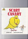 SCARY CANARY: BOOK ONE (Scary Canary)