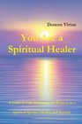 You Are a Spiritual Healer
