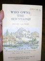 Who Owns the Mountains  Classic Selections Celebrating the Joys of Nature