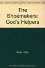 The Shoemakers God's Helpers