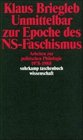 Unmittelbar zur Epoche des NSFaschismus Arbeiten zur politischen Philologie 19781988