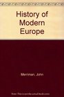 A History of Modern Europe From the Renaissance to the Age of Napolean