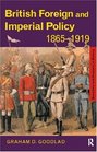 British Foreign and Imperial Policy 18651919