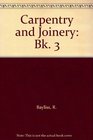 Carpentry and Joinery Bk 3