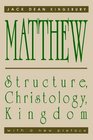 Matthew Structure Christology Kingdom
