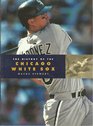 The History of the Chicago White Sox