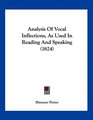 Analysis Of Vocal Inflections As Used In Reading And Speaking
