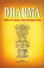 Dharma Studies in Its Semantic Cultural and Religious History