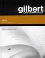 Gilbert Law Summaries Wills