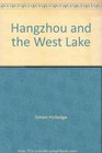 Hangzhou and the West Lake