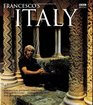 Francesco's Italy A Personal Journey through Italian Culture  Past and Present