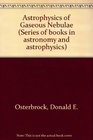 Astrophysics of Gaseous Nebulae