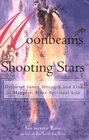 Moonbeams and Shooting Stars  Discover Inner Strength and Live a Happier More Spiritual Life