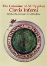 The Grimoire of St Cyprian  Clavis Inferni