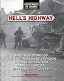 Hell's Highway The True Story of the 101st Airborne Division During Operation Market Garden September 1725 1944