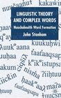 Linguistic Theory and Complex Words Nuuchahnulth Word Formation