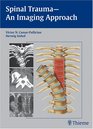 Spinal Trauma  An Imaging Approach
