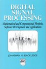 Digital Signal Processing Mathematical and Computational Methods Software Development and Applications