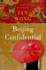 Beijing Confidential A Tale of Comrades Lost and Found