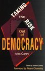 Taking the Risk Out of Democracy