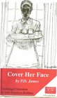 Cover Her Face An Inspector Dalgliesh Mystery