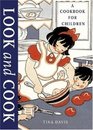 Look and Cook A Cookbook for Children