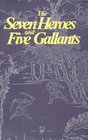Seven Heroes and Five Gallants