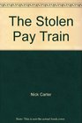 The Stolen Pay Train