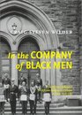 In the Company of Black Men The African Influence on African American Culture in New York City