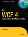 Pro WCF 4 Practical Microsoft SOA Implementation