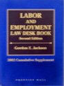 Labor and Employment Law Desk Book 2002 Cumulative Supplement