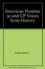 American Promise 3e and CP Voices from History