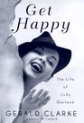 Get Happy  The Life of Judy Garland