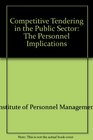 Competitive Tendering in the Public Sector The Personnel Implications