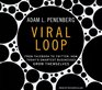 Viral Loop From Facebook to Twitter How Today's Smartest Businesses Grow Themselves