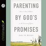 Parenting by God's Promises