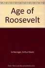 The Age of Roosevelt The Crisis of the Old Order 19191933